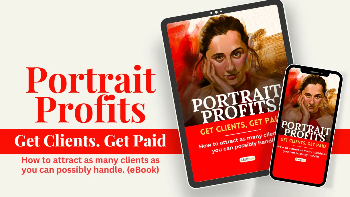 Portrait Profits. Get Clients, Get Paid. (eBook)