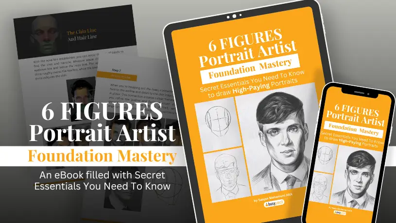 6 Figures Portrait Artist Foundation Mastery (eBook)